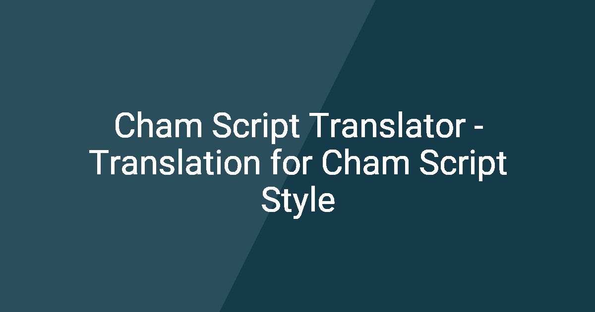 Cham Script Keyboard Cham Script Translator - Translation for Cham Script Style