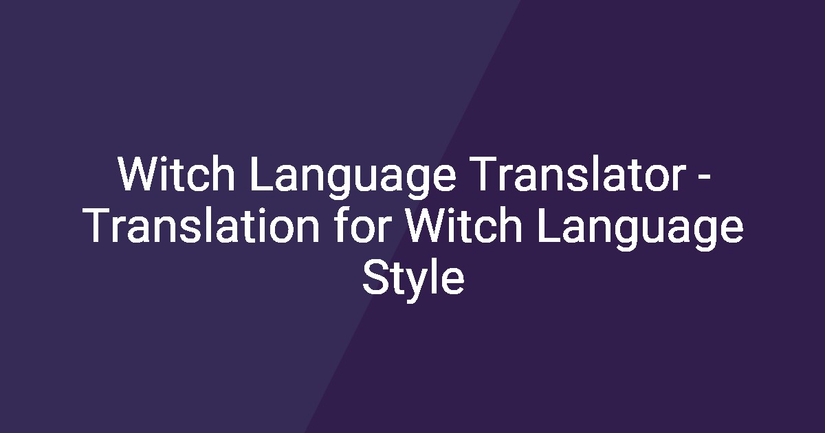 The Dark Side of the Digital Age: Unveiling the World of Witch Translator and its Consequences