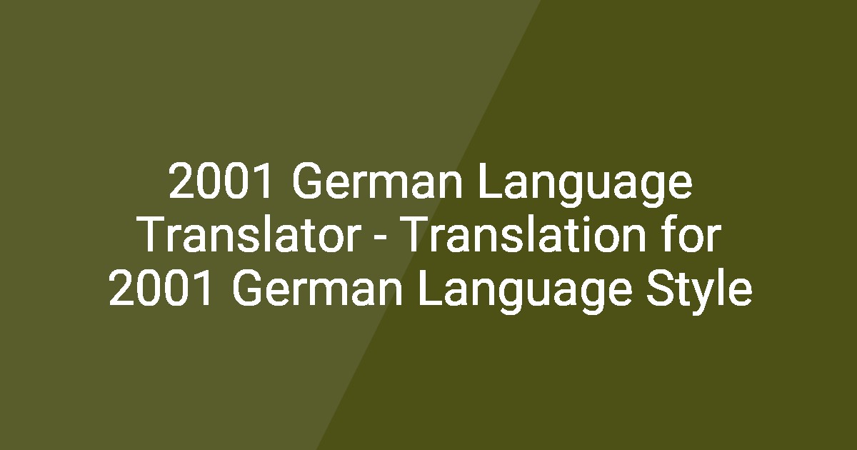 2001 German Language Translator - Translation for 2001 German Language ...