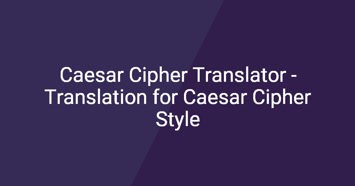 CAESAR CIPHER SHIFT TRANSLATOR visual data 5