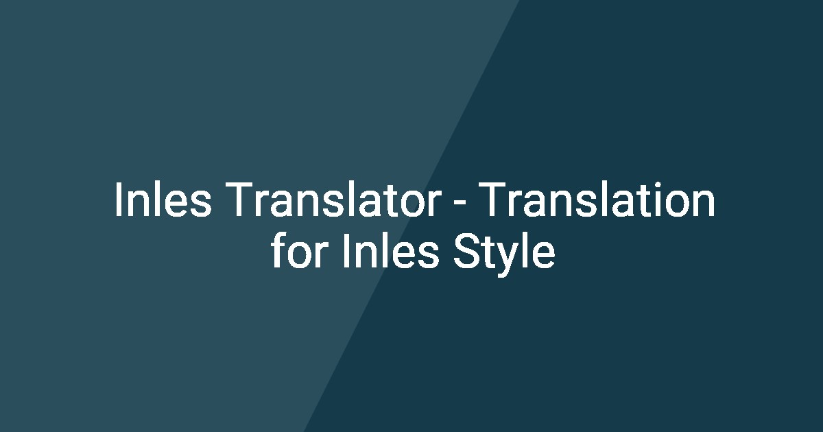 Fos Inles Inles Translator - Translation for Inles Style