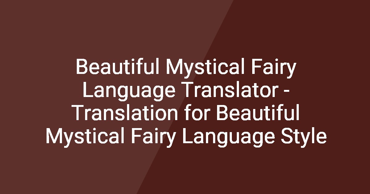 Beautiful Mystical Fairy Language Translator - Translation for ...