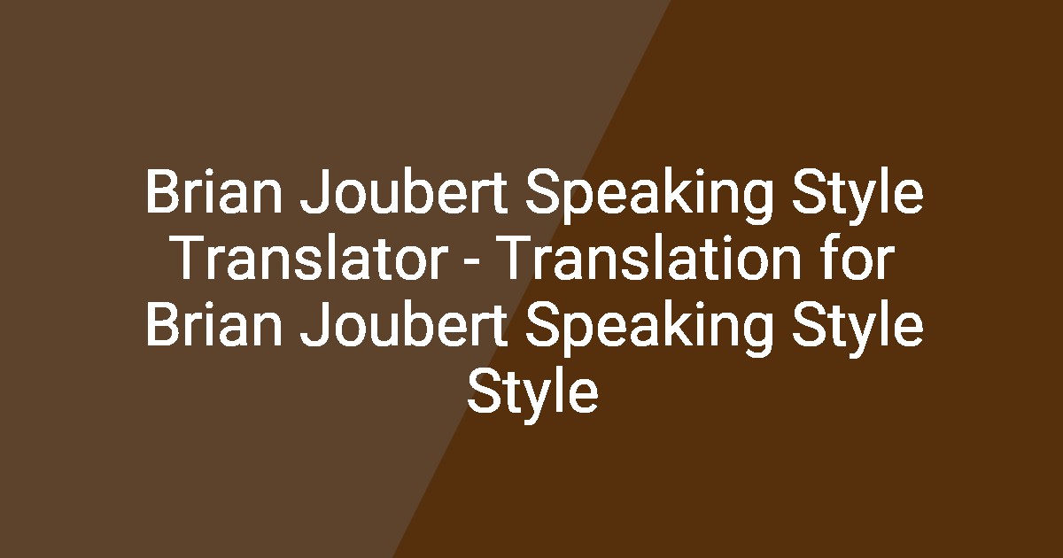 Brian Joubert Speaking Style Translator - Translation for Brian Joubert ...