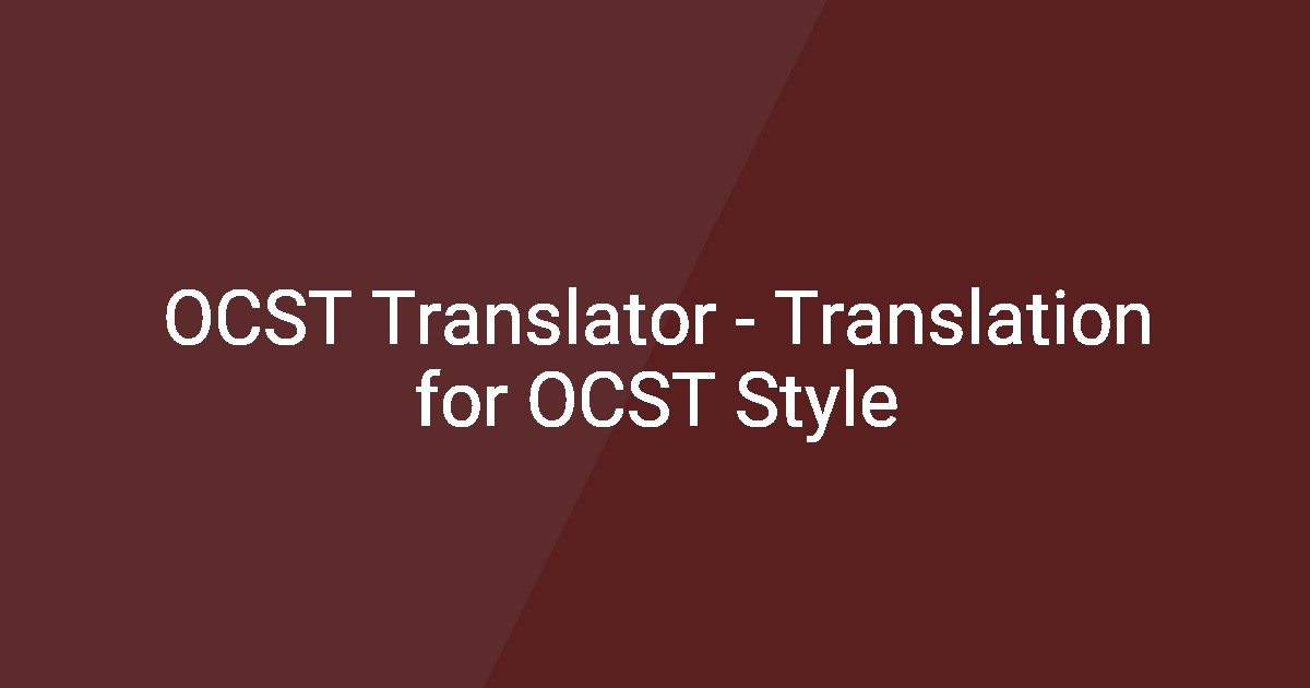 OCST Translator - Translation for OCST Style