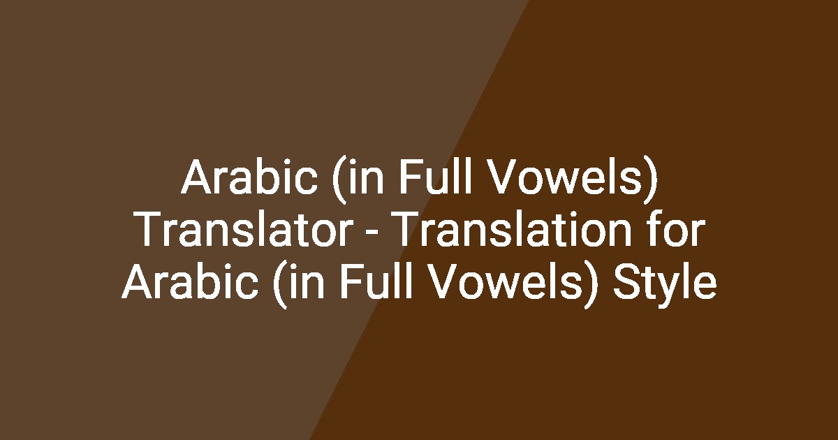 arabic-in-full-vowels-translator-translation-for-arabic-in-full