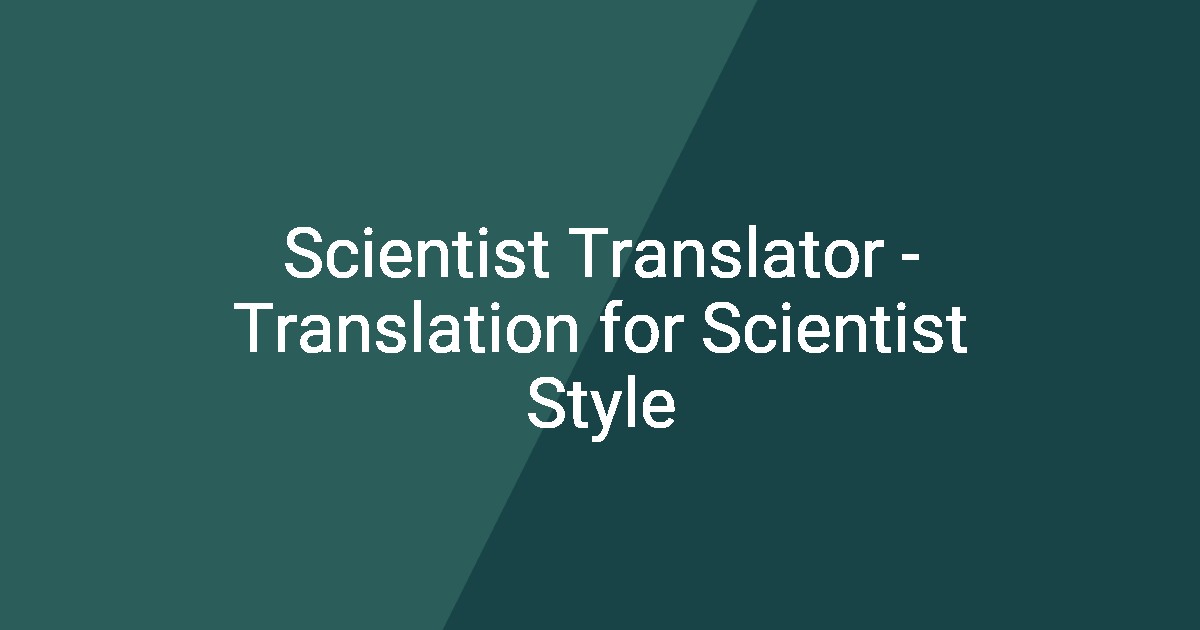 Science Translator Scientist Translator - Translation for Scientist Style